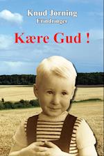 Kære Gud !