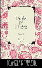 Truths of Illusion Volume 1