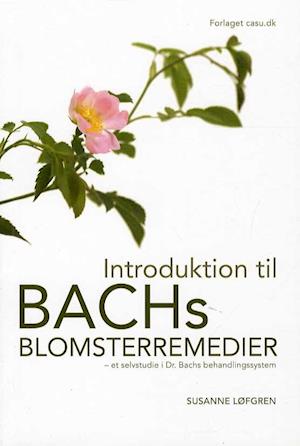 Introduktion til Bachs blomsterremedier