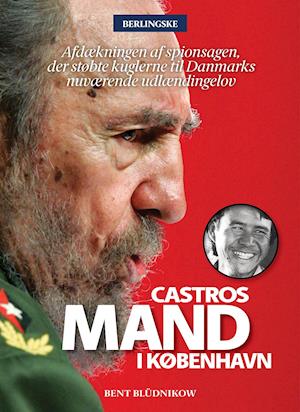 Castros mand i København