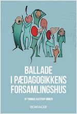 Ballade i pædagogikkens forsamlingshus