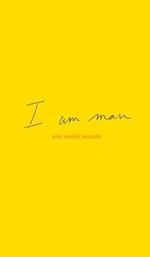 I Am Man 