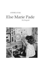 Else Marie Pade - en biografi