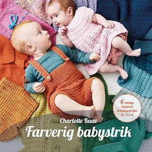 renere konkurrenter peeling Få Farverig babystrik af Charlotte Kaae som Hæftet bog på dansk