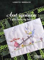 Året igennem i stitchery og farve