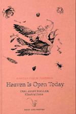 Heaven is open today
