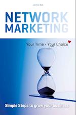 Network Marketing - Your Time - Your Choice ?