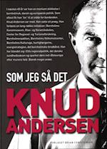 Knud Andersen - som jeg så det
