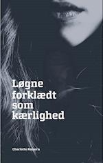 Løgne forklædt som kærlighed