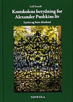 Kostskolens betydning for Alexander Pushkins liv
