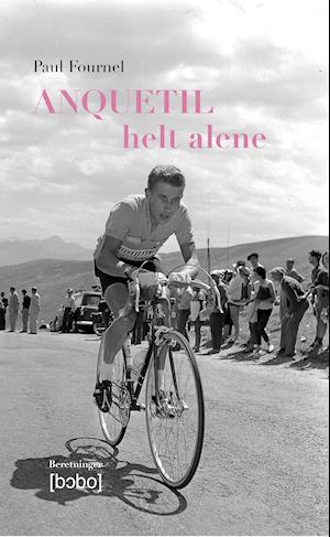 Anquetil - helt alene