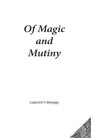 Of magic and mutiny