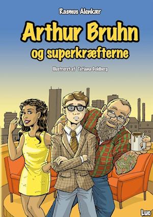 Arthur Bruhn og superkræfterne