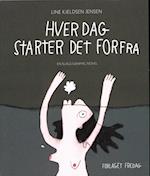 Hver dag starter det forfra