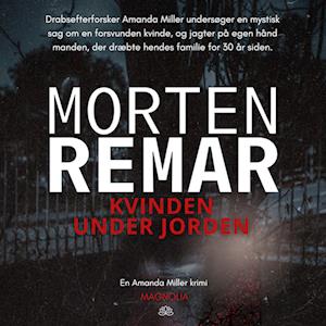 Kvinden under jorden-Morten Remar-Lydbog