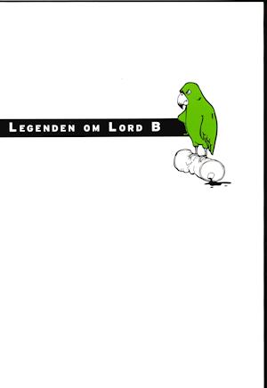 Legenden om Lord B