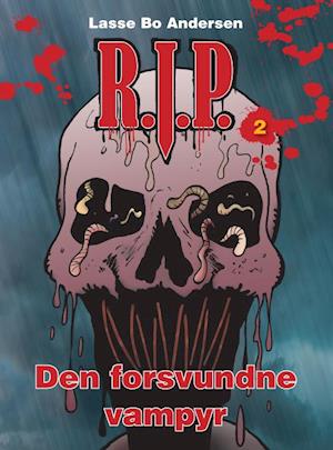 R.I.P. - den forsvundne vampyr af Bo Andersen som bog på dansk - 9788799995394