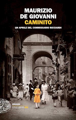 Caminito - Un aprile del commissario Ricciardi