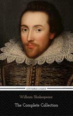William Shakespeare: The Complete Collection (Centaurus Classics) [37 Plays + 160 Sonnets + 5 Poetry Books + 150 Illustrations]