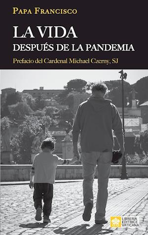 La vida después de la pandemia