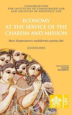 Economy at the Service of the Charism and Mission. Boni dispensatores multiformis gratiæ Dei 