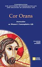 Cor Orans. Instruction on the Implementation of the Apostolic Constitution Vultum Dei quaerere on Women's Contemplative Life 