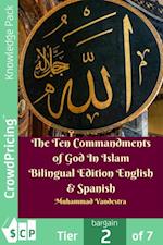 Ten Commandments of God In Islam Bilingual Edition English & Spanish