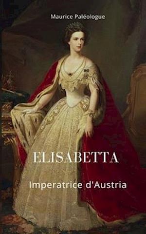 Elisabetta Imperatrice d'Austria