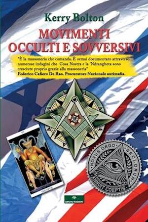 Movimenti Occulti e Sovversivi