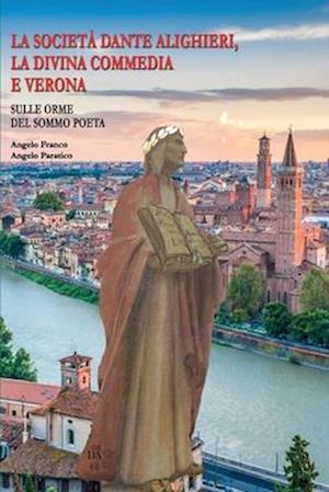 La Società Dante Alighieri, La Divina Commedia e Verona