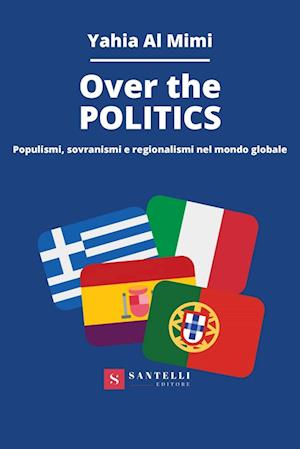 Over the Politics. Populismi,