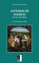 ASTERISCHI INEDITI di vita e di cultura