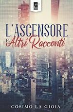 L'Ascensore E Altri Racconti