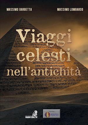 Viaggi Celesti nell'Antichità