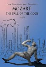 Mozart the Fall of the Gods - Part 1 