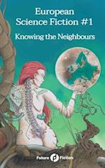 European Science Fiction #1: Knowing the Neighbours 