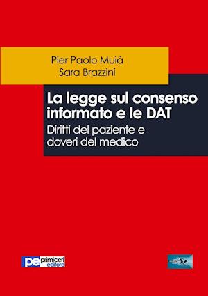 La Legge Sul Consenso Informato E Le Dat. Diritti del Paziente E Doveri del Medico