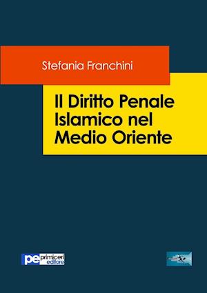 Il Diritto Penale Islamico nel Medio Oriente