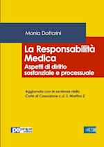 La Responsabilità Medica. Aspetti di diritto sostanziale e processuale