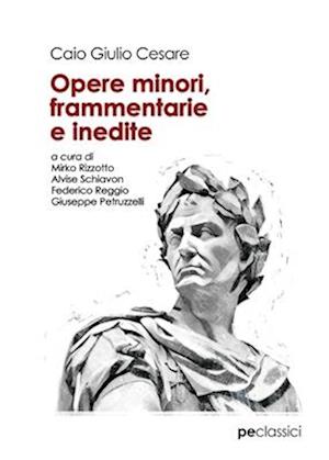 Opere minori, frammentarie e inedite