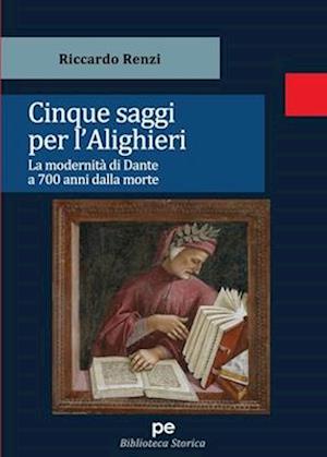 Cinque saggi per l'Alighieri