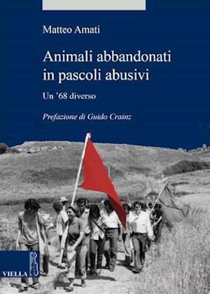 Animali Abbandonati in Pascoli Abusivi