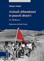 Animali Abbandonati in Pascoli Abusivi