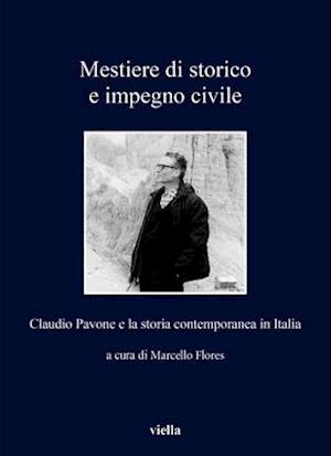 Mestiere Di Storico E Impegno Civile