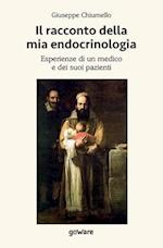 Il racconto della mia endocrinologia. Esperienze di un medico e dei suoi pazienti