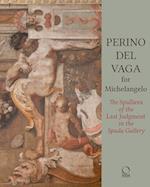 Perino del Vaga for Michelangelo : The Spalliera of the Last Judgment in the Spada Gallery 