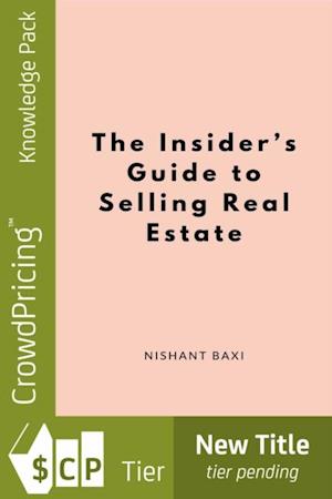 Insider's Guide to Selling Real Estate