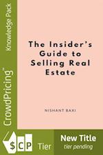 Insider's Guide to Selling Real Estate