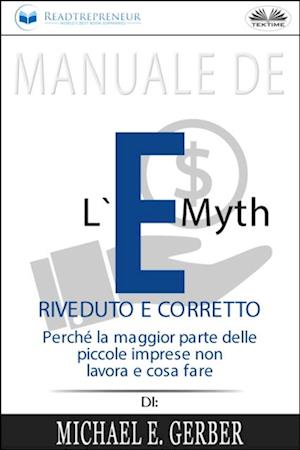 Manuale De L''E-Myth Riveduto E Corretto