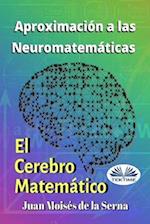 Aproximación A Las Neuromatemáticas